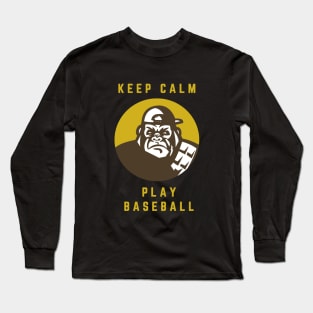 Keep Calm and play baseball Long Sleeve T-Shirt